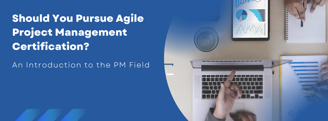 Should You Pursue Agile Project Management Certification?